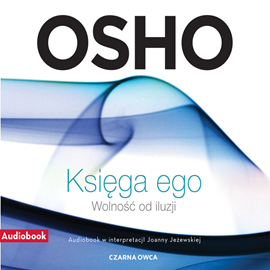 Audiobook Księga ego  - autor Osho   - czyta Joanna Jeżewska