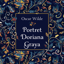 Audiobook Portret Doriana Graya  - autor Oskar Wilde   - czyta Bartosz Głogowski