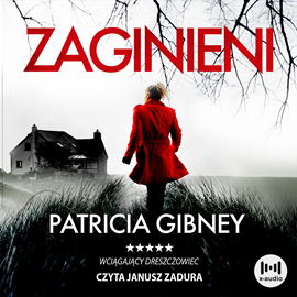 Audiobook Zaginieni  - autor Patricia Gibney   - czyta Janusz Zadura