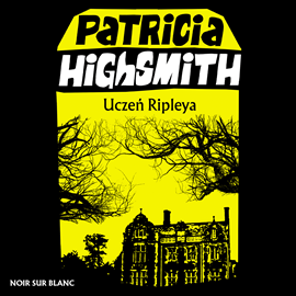 Audiobook Uczeń Ripleya  - autor Patricia Highsmith   - czyta Elżbieta Kijowska