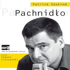Audiobook Pachnidło  - autor Patrick Süskind   - czyta Tomasz Traczyński