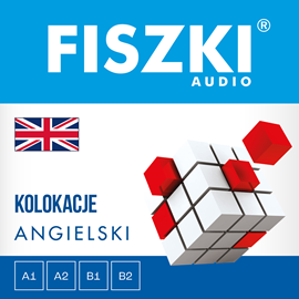 Audiobook FISZKI audio – angielski – Kolokacje  - autor Patrycja Wojsyk   - czyta zespół aktorów