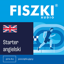 Audiobook FISZKI - język angielski Starter  - autor Patrycja Wojsyk   - czyta zespół aktorów