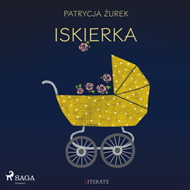 Audiobook Iskierka  - autor Patrycja Żurek   - czyta Emilia Strzelecka