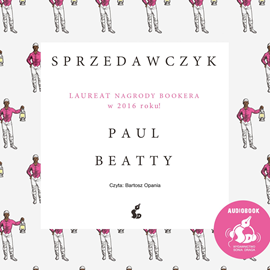 Audiobook Sprzedawczyk  - autor Paul Beatty   - czyta Jarosław Boberek