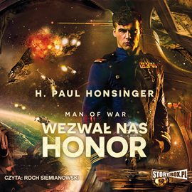 Audiobook Man of War I. Wezwał nas honor   - autor Paul H. Honsinger   - czyta Roch Siemianowski