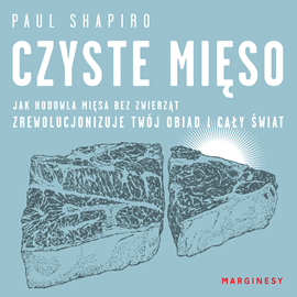 Audiobook Czyste mięso  - autor Paul Shapiro   - czyta Mateusz Drozda