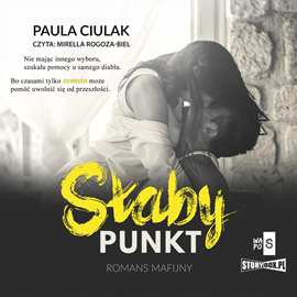 Audiobook Słaby punkt  - autor Paula Ciulak   - czyta Mirella Rogoza-Biel