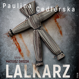 Audiobook Lalkarz  - autor Paulina Cedlerska   - czyta Mateusz Drozda