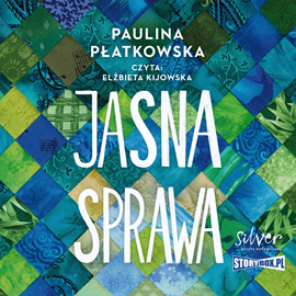 Audiobook Jasna sprawa  - autor Paulina Płatkowska   - czyta Elżbieta Kijowska