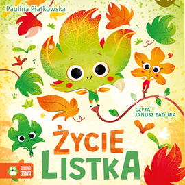 Audiobook Życie listka  - autor Paulina Płatkowska   - czyta Janusz Zadura