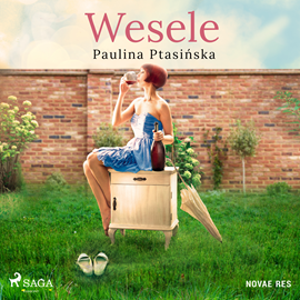 Audiobook Wesele  - autor Paulina Ptasińska   - czyta Agata Skórska