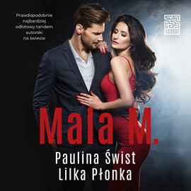 Audiobook Mala M.  - autor Paulina Świst;Lilka Płonka   - czyta Laura Breszka