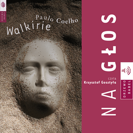 Audiobook Walkirie  - autor Paulo Coelho   - czyta Krzysztof Gosztyła