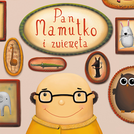 Audiobook Pan Mamutko i zwierzęta  - autor Paweł Beręsewicz   - czyta Filip Kosior