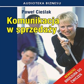Audiobook Komunikacja w sprzedaży  - autor Paweł Cieślak   - czyta zespół aktorów