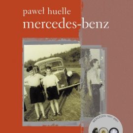 Audiobook Mercedes-Benz - z listów do Hrabala  - autor Paweł Huelle  