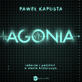Audiobook Agonia  - autor Paweł Kapusta   - czyta Jacek Lenartowicz