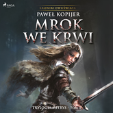 Audiobook Mrok we krwi  - autor Pawel Kopijer   - czyta Wojciech Masiak