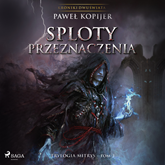 Audiobook Sploty przeznaczenia  - autor Paweł Kopijer   - czyta Robert Michalak