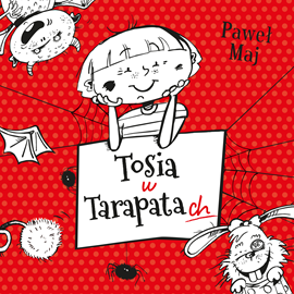 Audiobook Tosia w tarapatach  - autor Paweł Maj   - czyta Julia Łukowiak