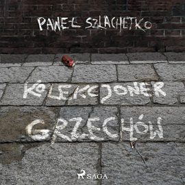 Audiobook Kolekcjoner grzechów  - autor Paweł Szlachetko   - czyta Krzysztof Baranowski