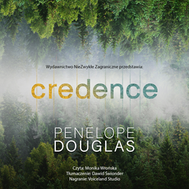 Audiobook Credence  - autor Penelope Douglas   - czyta Monika Wrońska
