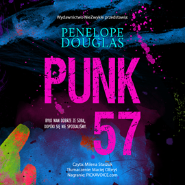 Audiobook Punk 57  - autor Penelope Douglas   - czyta Milena Staszuk