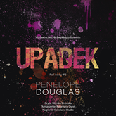 Audiobook Upadek  - autor Penelope Douglas   - czyta Monika Wrońska