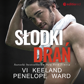 Audiobook Słodki drań  - autor Penelope Ward;Vi Keeland   - czyta Hanka Tyszkiewicz