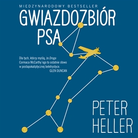 Audiobook Gwiazdozbiór Psa  - autor Peter Heller   - czyta Wojciech Żołądkowicz