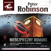 Audiobook Niebezpieczny romans  - autor Peter Robinson   - czyta Dariusz Wnuk