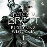 Audiobook Pustynna Włócznia: Księga I  - autor Peter V. Brett   - czyta Filip Kosior