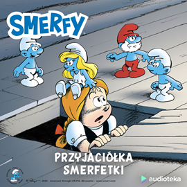 Audiobook Przyjaciółka Smerfetki  - autor Peyo   - czyta Jarosław Boberek