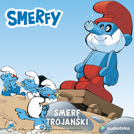 Audiobook Smerf trojański  - autor Peyo   - czyta Jarosław Boberek