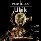 Audiobook Ubik  - autor Philip K. Dick   - czyta Leszek Filipowicz