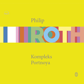 Audiobook Kompleks Portnoya  - autor Philip Roth   - czyta Maciej Kowalik