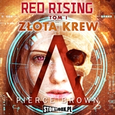 Audiobook Red Rising tom 1. Złota krew  - autor Pierce Brown   - czyta Roch Siemianowski