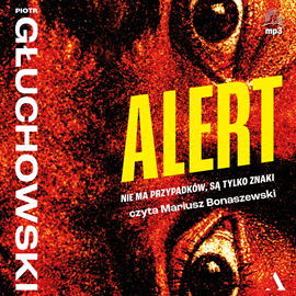 Audiobook Alert  - autor Piotr Głuchowski   - czyta Mariusz Bonaszewski