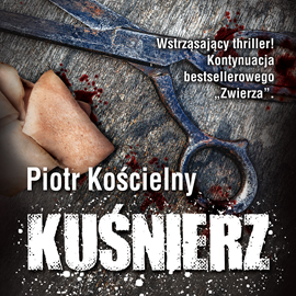Audiobook Kuśnierz  - autor Piotr Kościelny   - czyta Grzesław Krzyżanowski