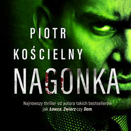 Audiobook Nagonka  - autor Piotr Kościelny   - czyta Kamil Pruban