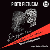 Audiobook Dożywotni kochankowie  - autor Piotr Pietucha   - czyta Mateusz Drozda