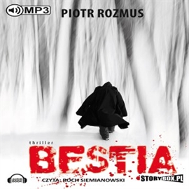 Audiobook Bestia  - autor Piotr Rozmus   - czyta Roch Siemianowski