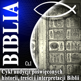 Audiobook Rozmowy o Biblii cz. 1  - autor Piotr Steczkowski   - czyta Piotr Steczkowski