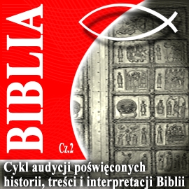 Audiobook Rozmowy o Biblii cz. 2  - autor Piotr Steczkowski   - czyta Piotr Steczkowski