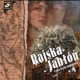 Audiobook Rajska Jabłoń  - autor Pola Gojawiczyńska   - czyta Beata Rakowska