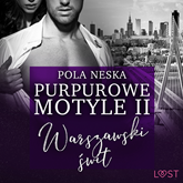Audiobook Purpurowe motyle 2  - autor Pola Neska   - czyta Mirella Biel
