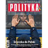 Audiobook AudioPolityka Nr 11 z 9 marca 2022 roku  - autor Polityka   - czyta Danuta Stachyra