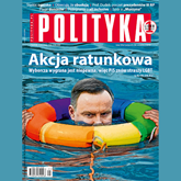 Audiobook AudioPolityka Nr 25 z 17 czerwca 2020 roku  - autor Polityka   - czyta Danuta Stachyra