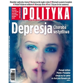Audiobook AudioPolityka Nr 24 z 11 czerwca 2014  - autor Polityka   - czyta Danuta Stachyra